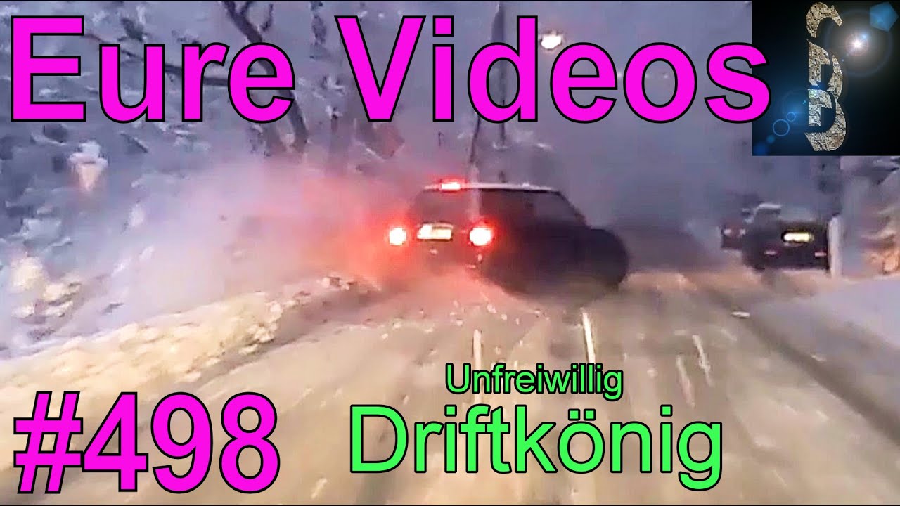Eure Videos #498 - Eure Dashcamvideoeinsendungen #Dashcam