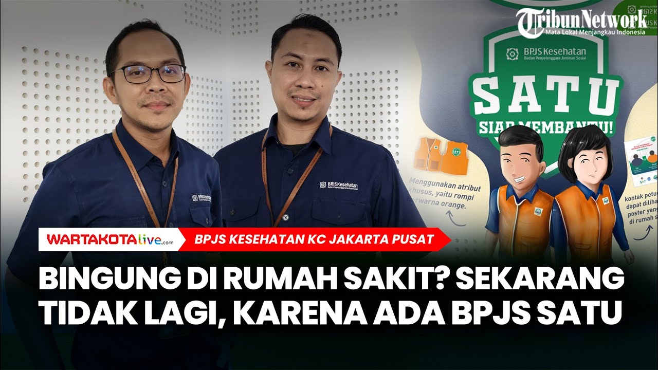 Bingung di RS? Sekarang Tidak Lagi Lagi, Karena Ada BPJS Satu