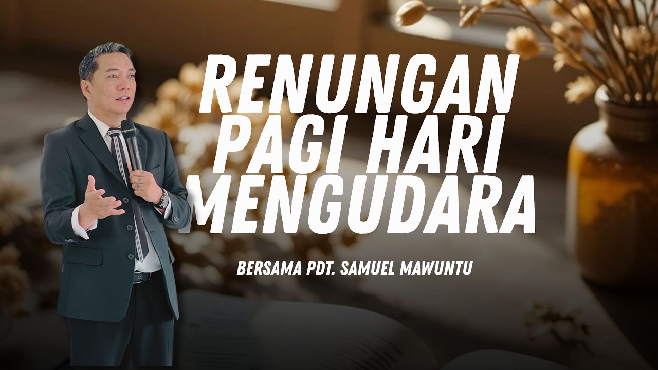 Jaga Hati, Tetap Percaya! | Hari Ke 2.808, Renungan Pagi Hari Mengudara