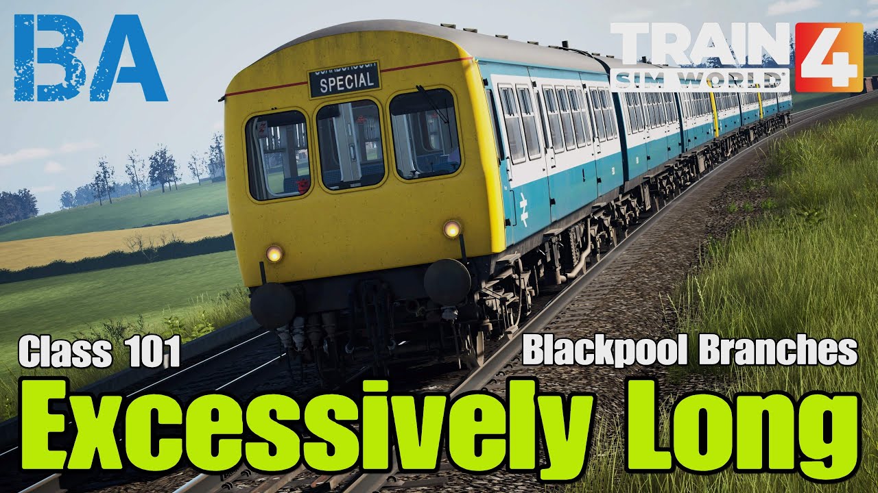 Excessively Long - Class 101 - Blackpool Branches - Train Sim World 4