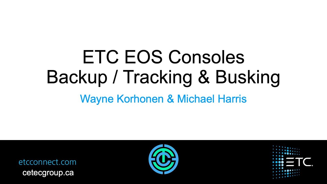 CETEC Lunch and Learns - EOS Family Consoles Tracking, Backups & Busking