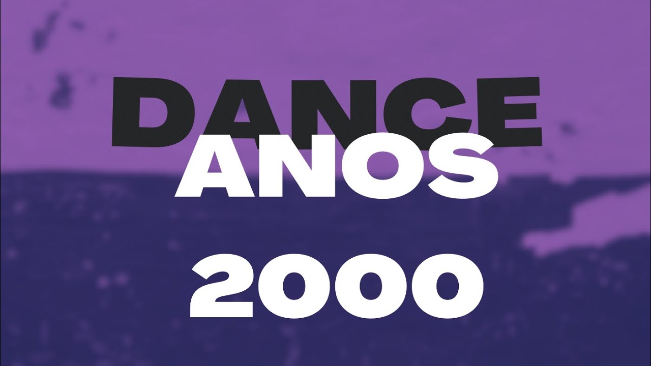 1 Hora de Dance anos 2000 Nostalgia Total