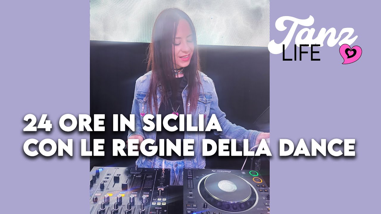 24 ore in Sicilia con le Regine della Dance! | TANZ LIFE