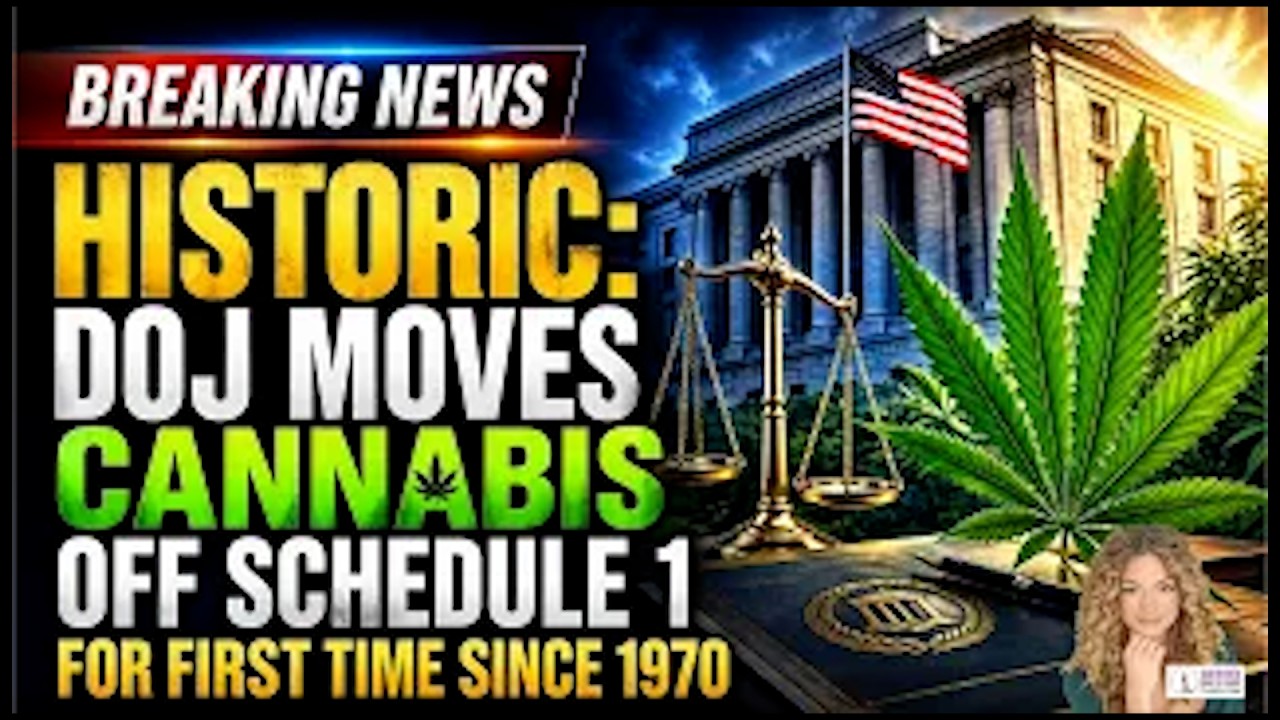 Historic: DOJ Moves Cannabis Off Schedule 1 for First Time Since 1970 | CC2C News