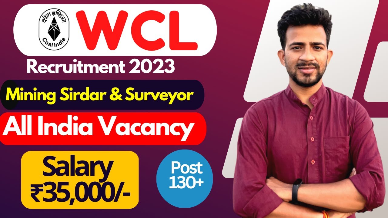 Western Coalfields Ltd Mining Sirdar & Surveyor Recruitment 2023 | Salary ₹35,000/- | WCL Vacancy