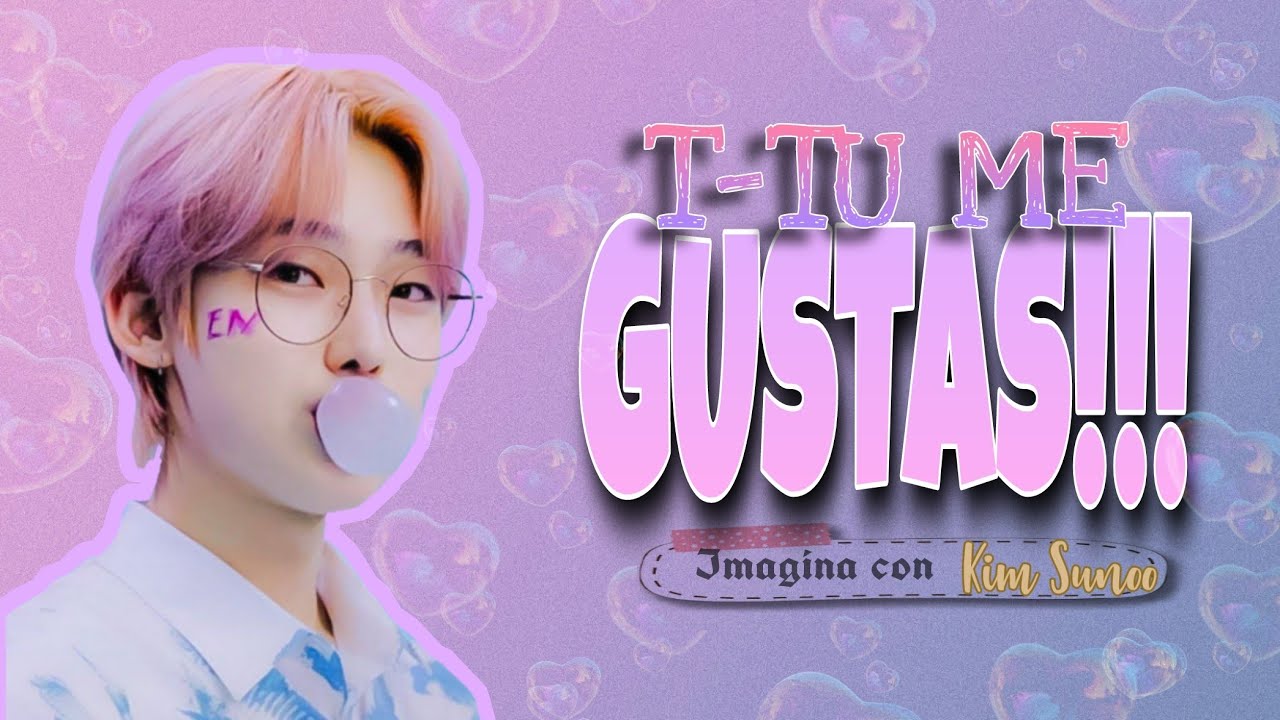 ✨♡T-TU ME GUSTAS♡✨ [CAP. 1/?]