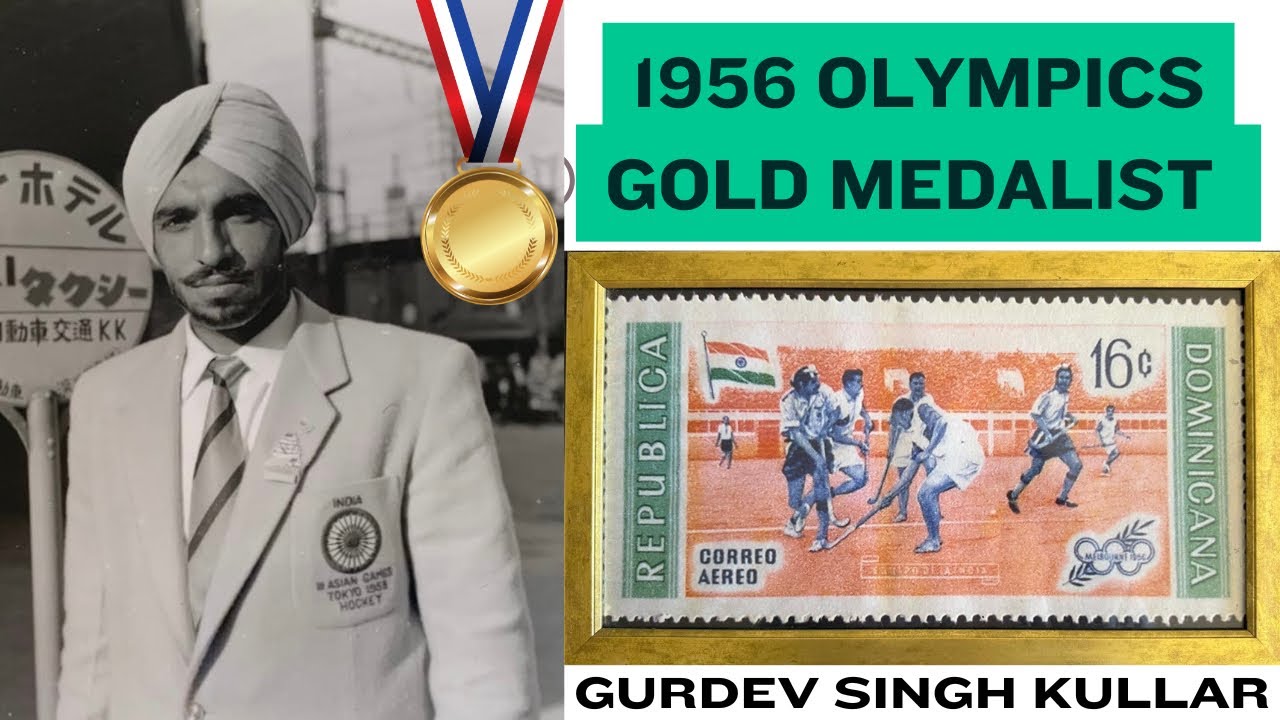 Gurdev Singh Kullar ( 1956 Melbourne Olympics - Gold Medalist ) : Biography