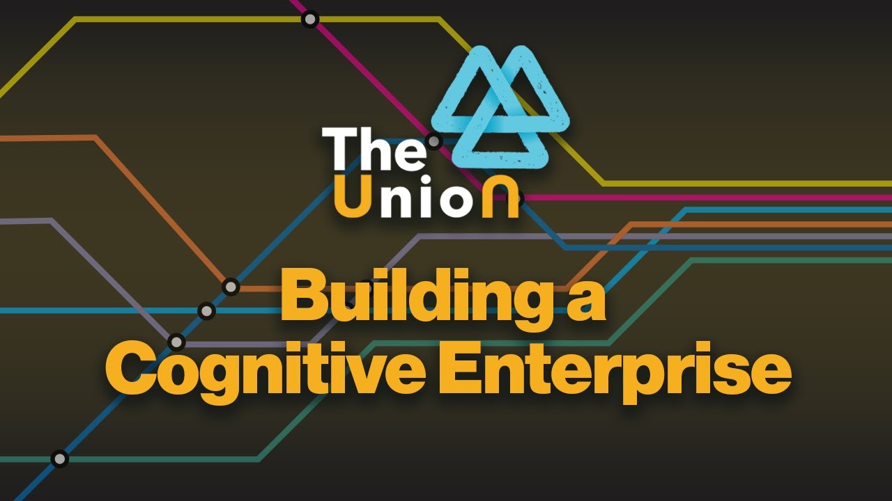 Building a Cognitive Enterprise