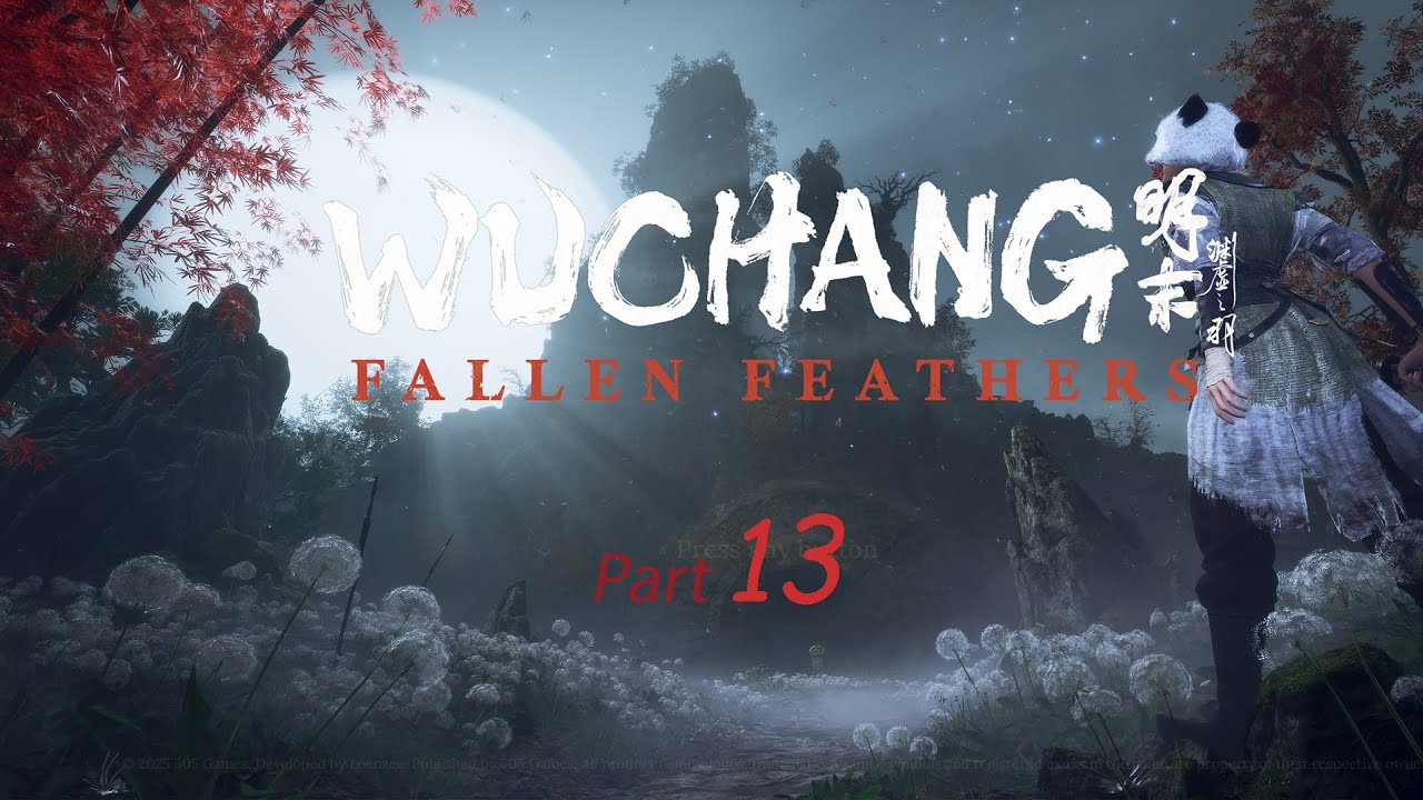 Wuchang | Let's Play - 13 | Mt. Zhenwu | Bai Mansion | Boss - Monstrous Toddler - Bai Kru