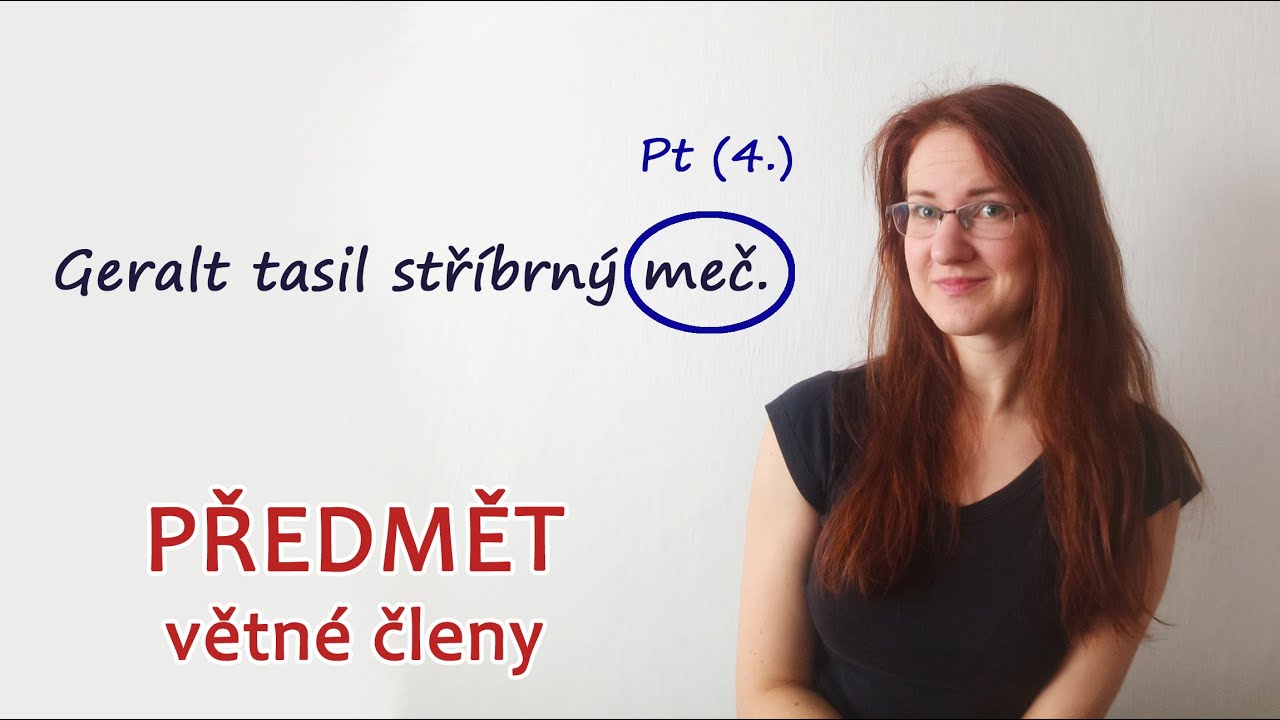 ep8: Předmět (větné členy)