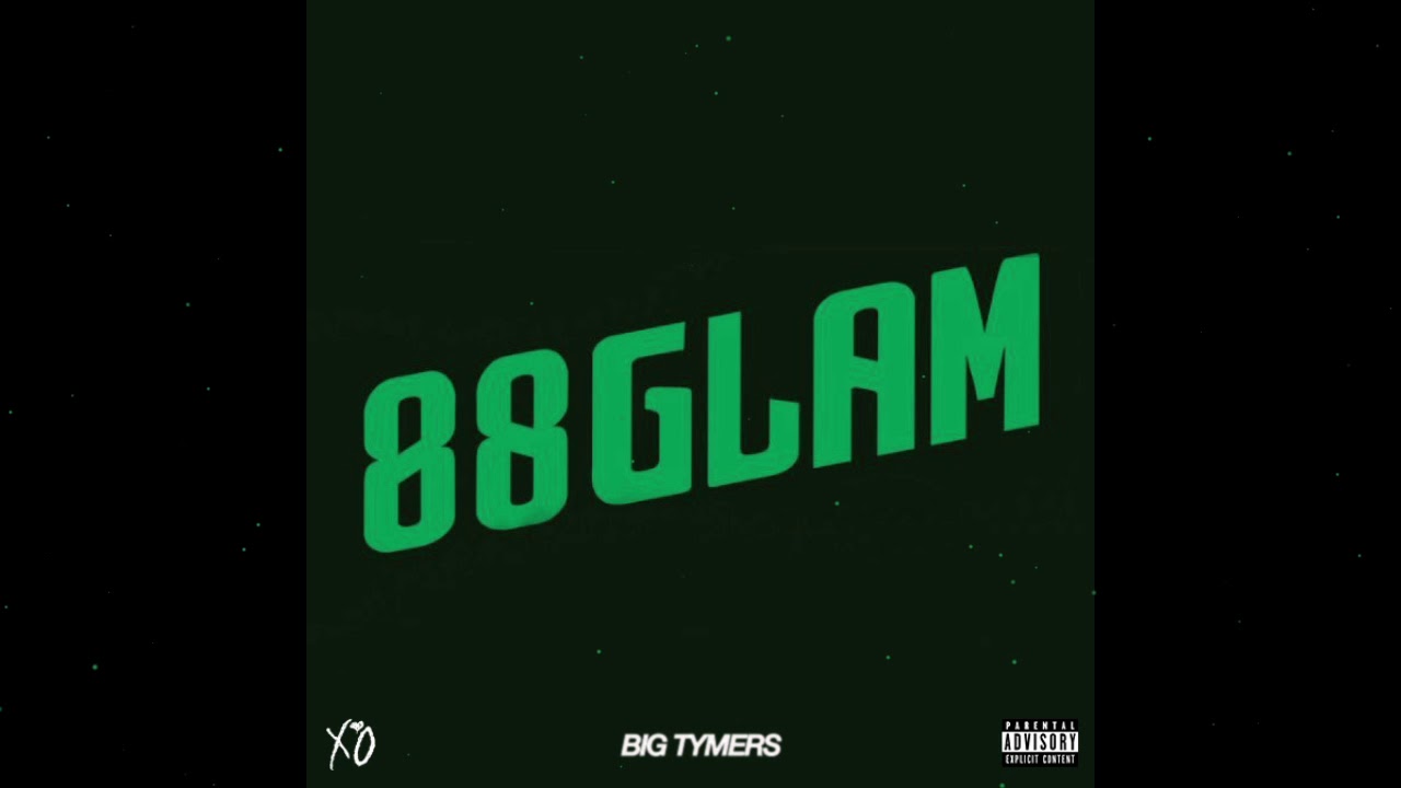 88GLAM - BIG TYMERS (INSTRUMENTAL)