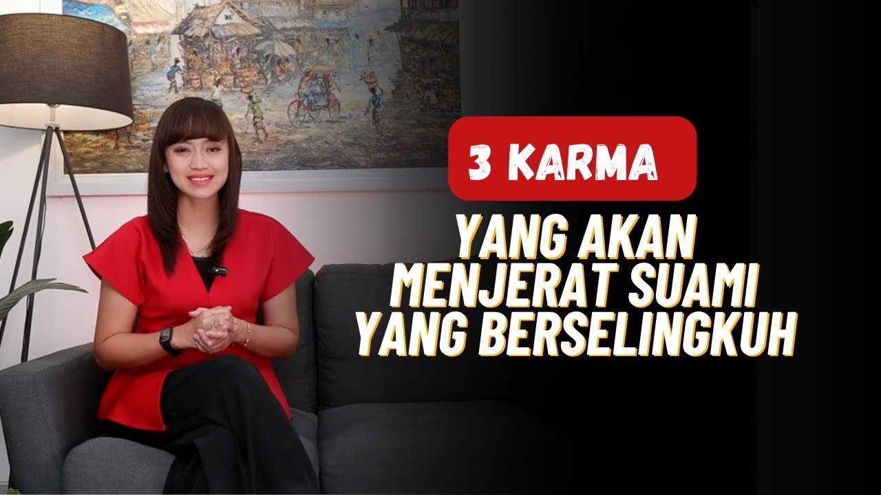 3 Karma yang Akan Menjerat Suami yang Berselingkuh!