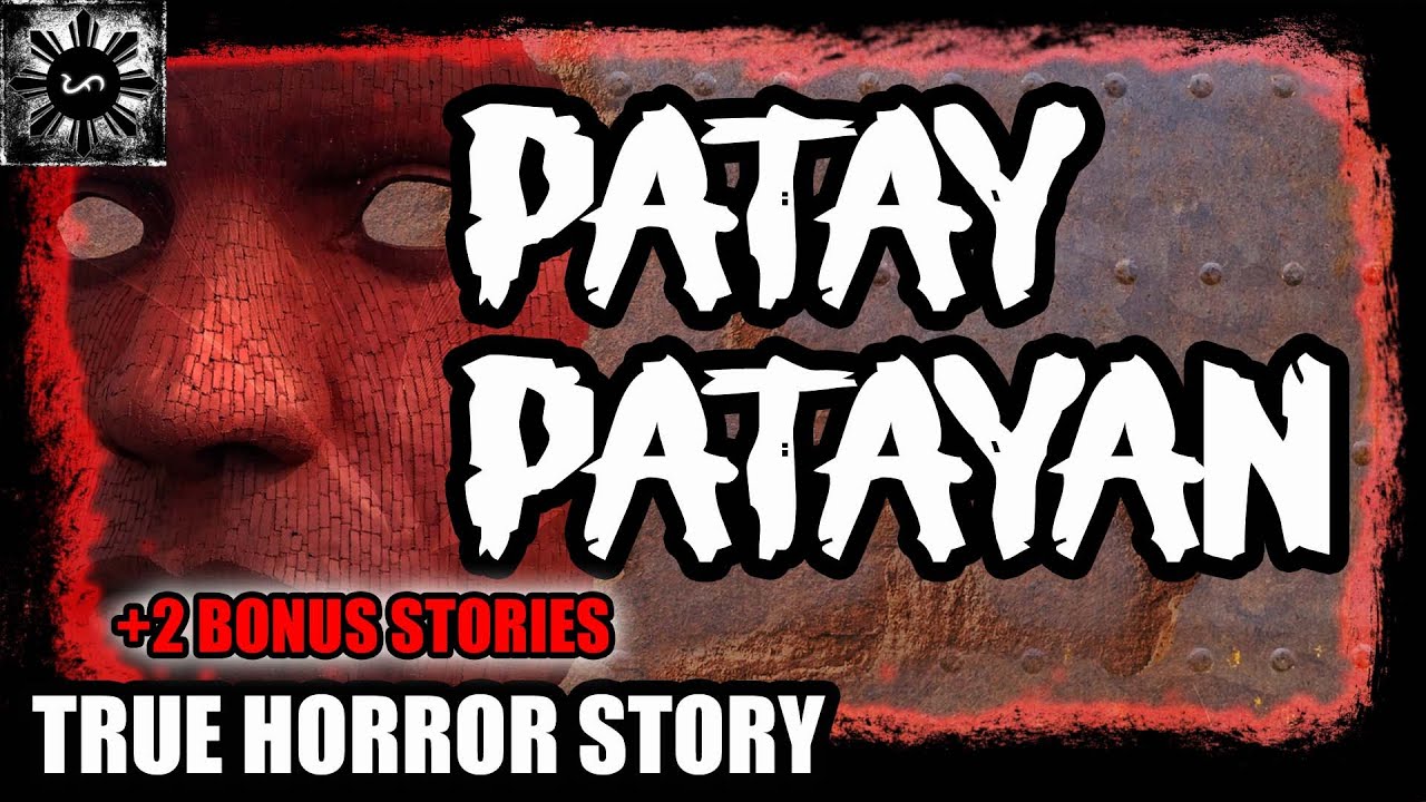 Patay-Patayan | Tagalog Stories | Pinoy Creepypasta