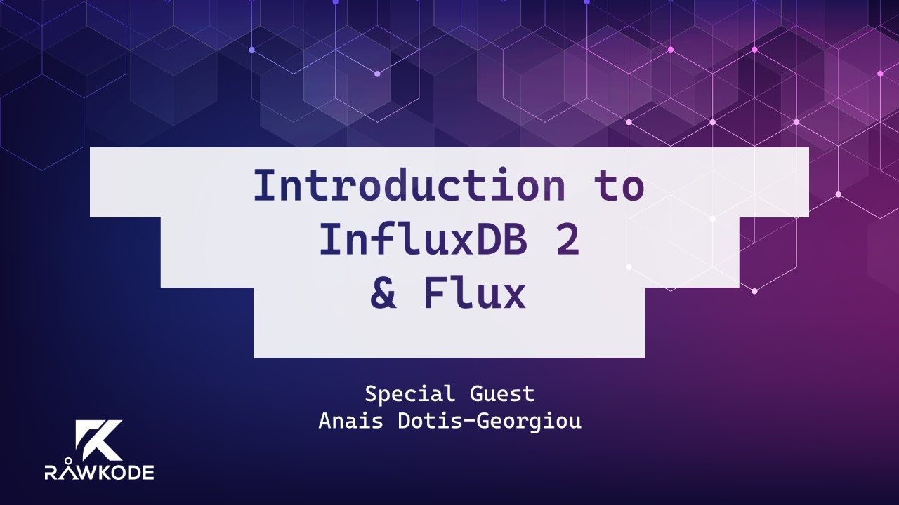 Introduction to InfluxDB 2 & Flux | Rawkode Live