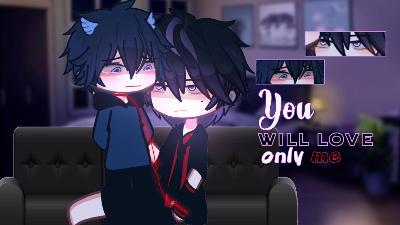 You will love only me |BL/GAY| GCMV | ORIGINAL | Omegaverse |Read desc|GL2 | 15+
