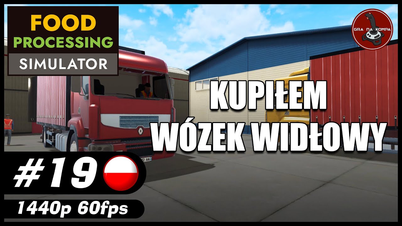 Kupiłem w&oacute;zek widłowy || #19 || Food Processing Simulator gameplay PL