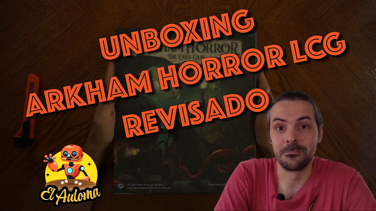 Unboxing del Arkham Horror LCG - Core Revisado