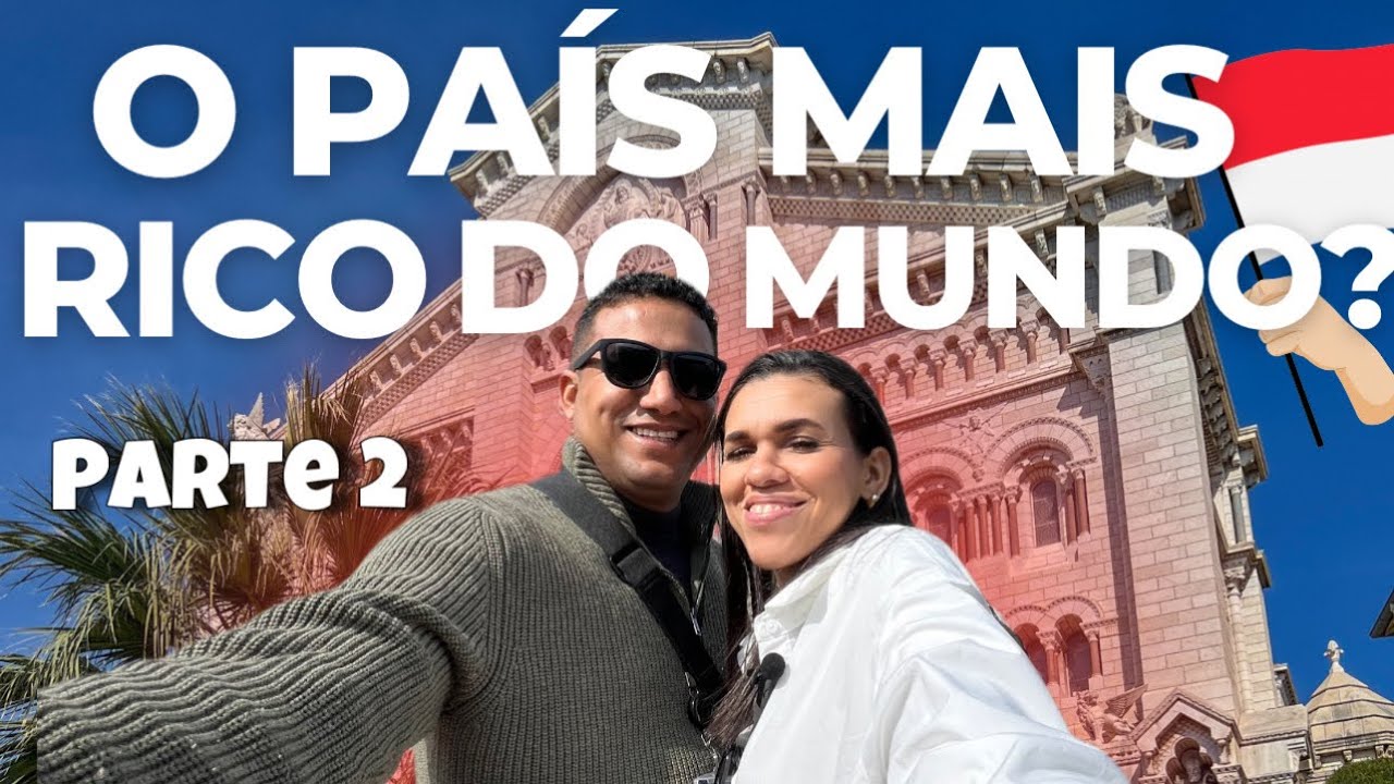 CONTINUANDO PELO PAÍS MAIS LUXOSO DA EUROPA - PARTE 2 🇲🇨