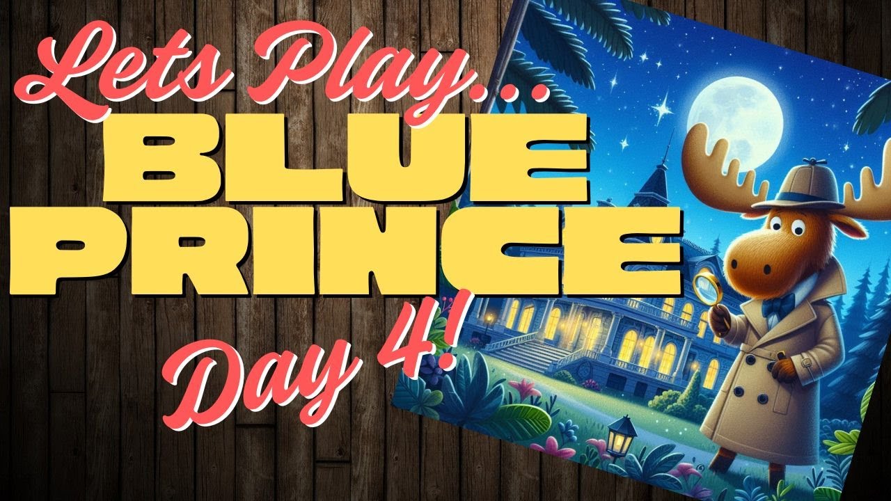 Lets Play ... | Blue Prince | Day 4 | Hangout | Puzzles | Chill | Moose Thursday