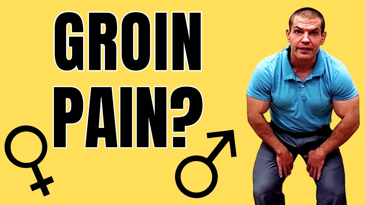Groin Pain in Women and Men: Causes plus STRETCHES and EXERCISES to Help