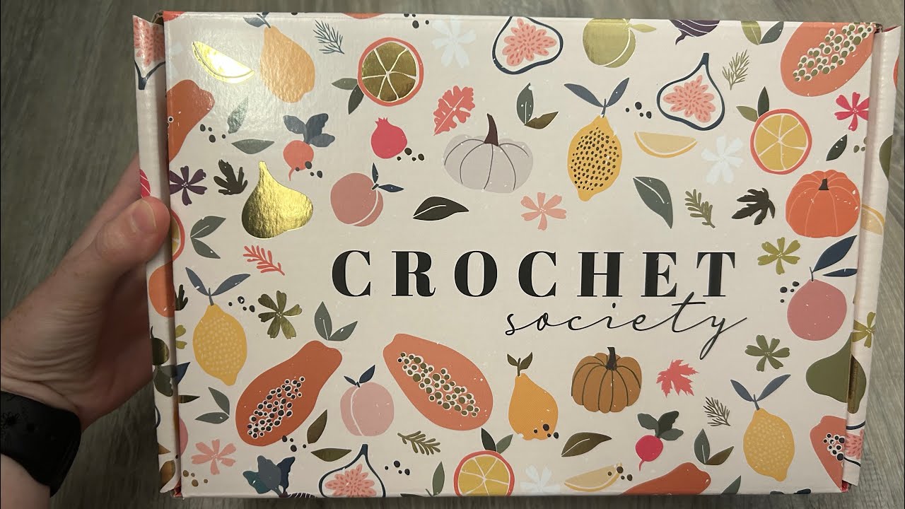 Crochet society box 44 unboxing