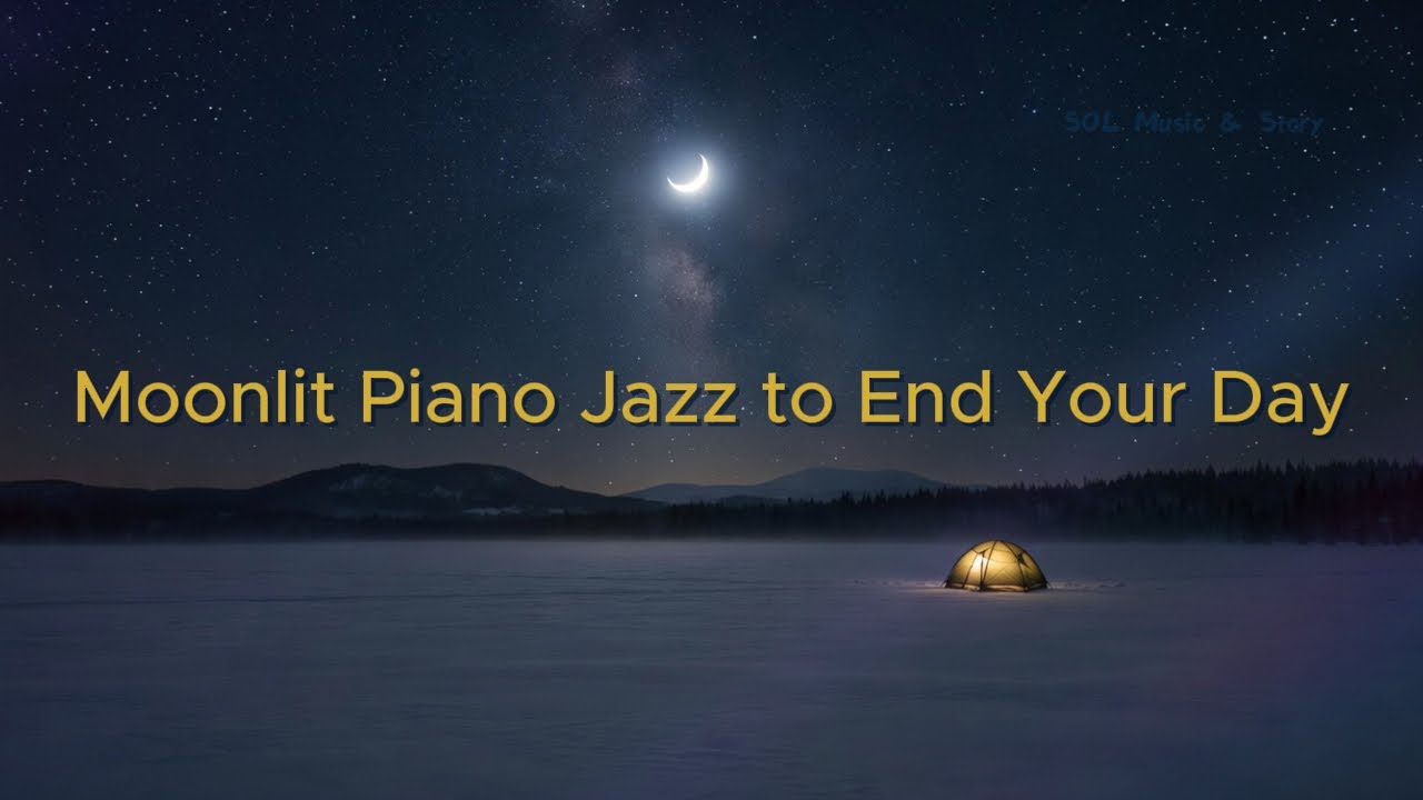 [Playlist] Moonlit Piano Jazz to End Your Day | Calm & Nostalgic Night