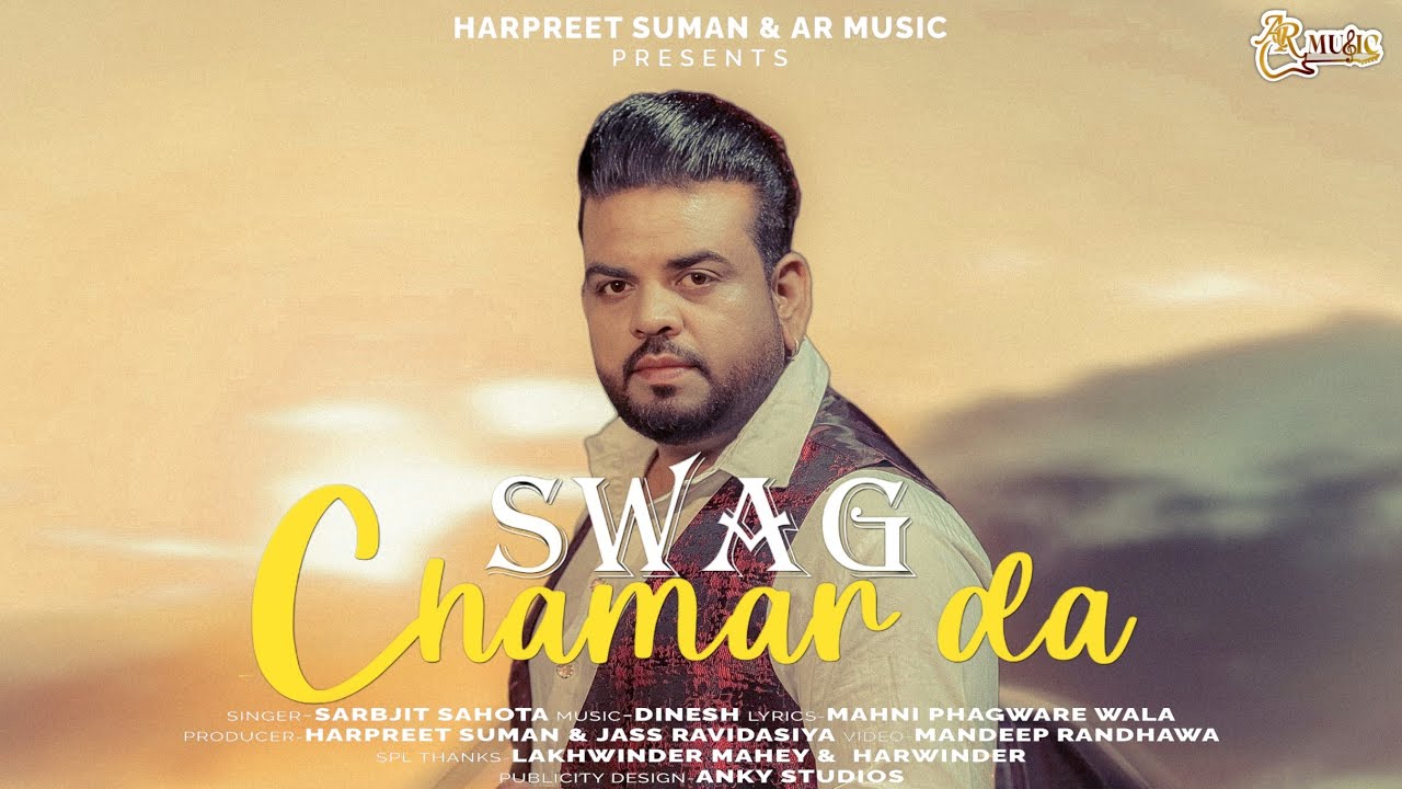 SWAG CHAMAR DA (Official Video) | Sarbjit Sahota | New Punjabi 2026 | @ARMusic04