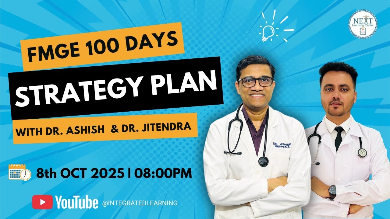FMGE 100 DAYS Strategy Plan With Dr. Ashish & Dr. Jitendra