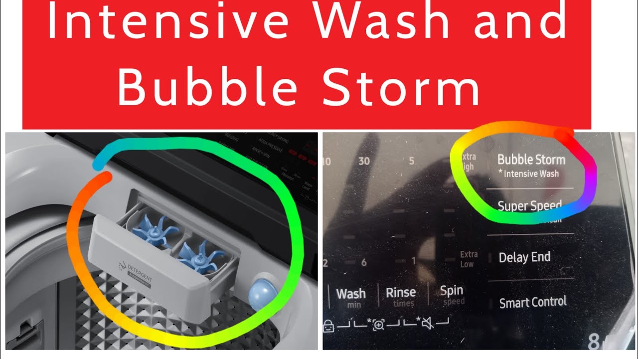 intensive wash and bubble storm in Samsung Top Load Full Automatic washing machine