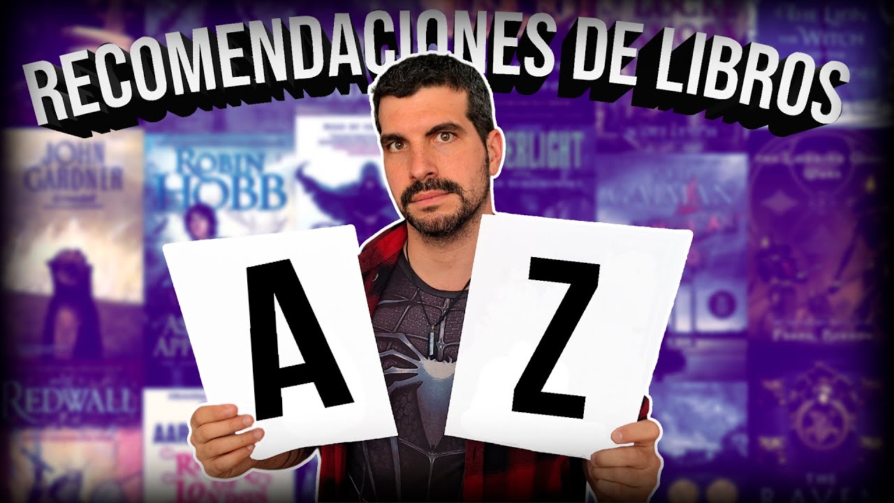 ¡TE RECOMIENDO UN LIBRO POR CADA LETRA! | Libros de la A a la Z