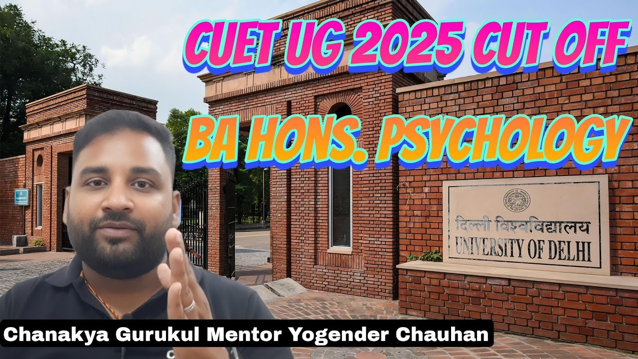 DELHI UNIVERSITY Admission 2025 BA Hons Psychology | DU CUET 2025 CUT OFF | CUET UG COURSES CUT OFF