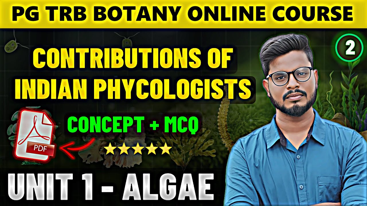 Contributions of Indian Phycologists | Algae in Tamil (2) | PG TRB Botany Online Course