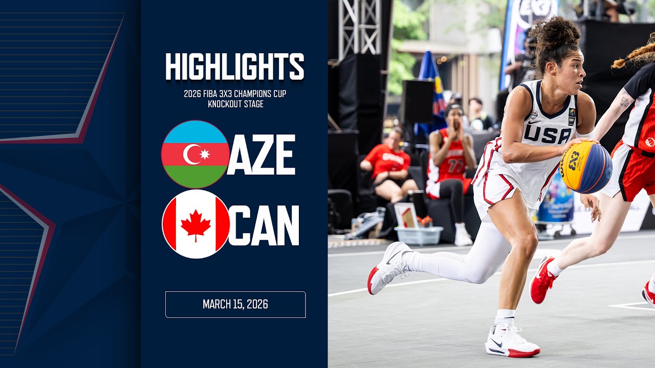 HIGHLIGHTS: USA vs AZE/CAN | 2026 FIBA 3x3 Champions Cup | March 15, 2026