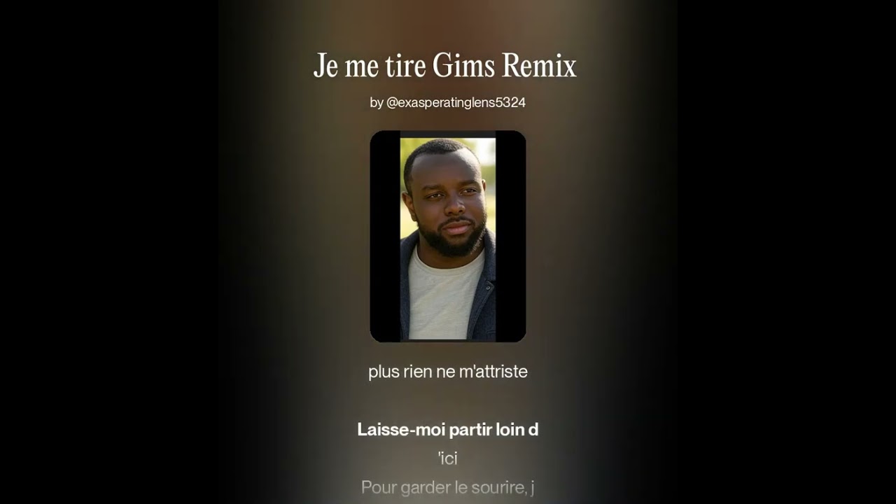 Je me tire Gims Remix 