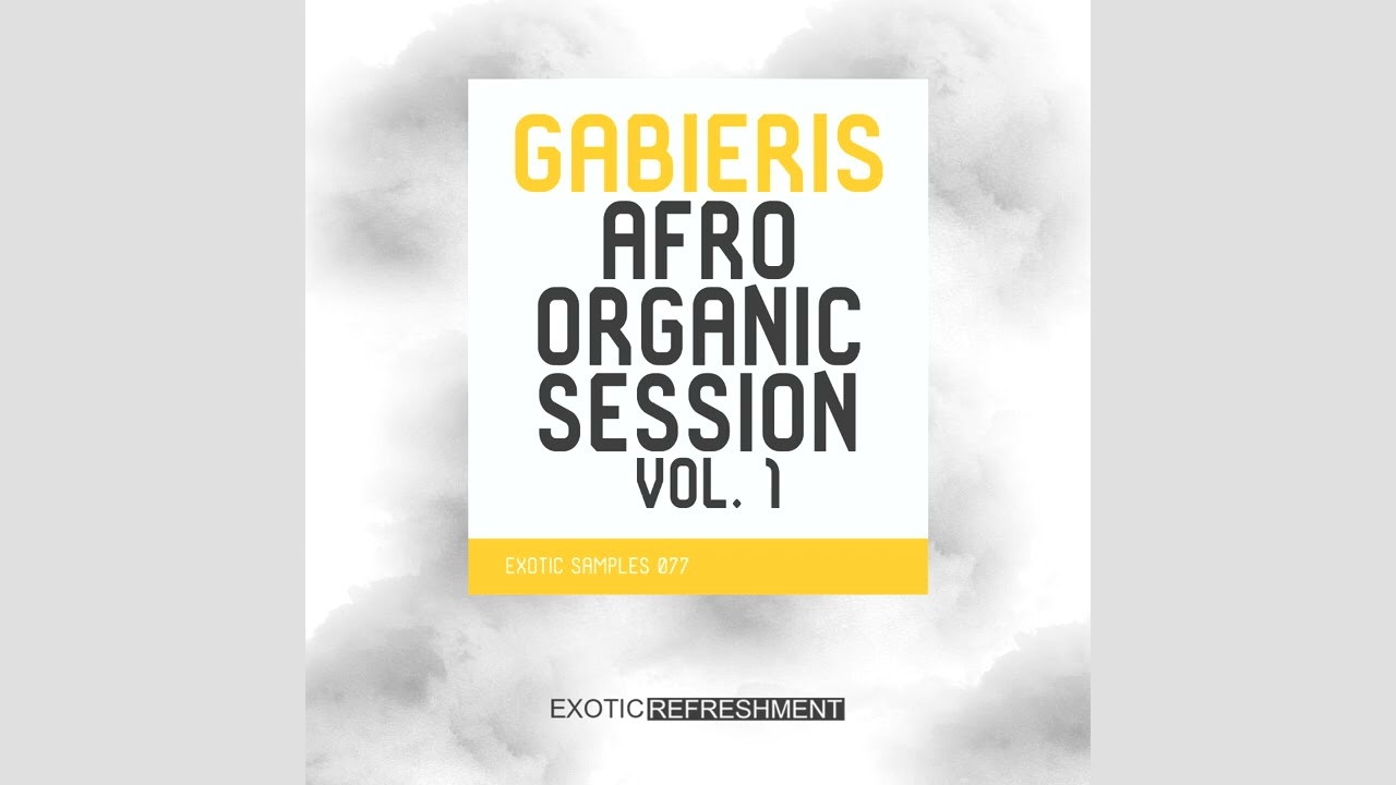 Sample Pack: Gabieris Afro Organic Session vol .1 - Exotic Samples 077