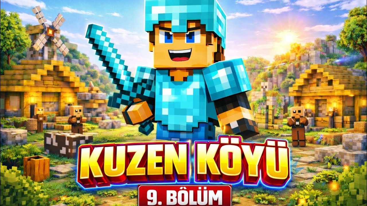 9. Bölüm kuzen köyü