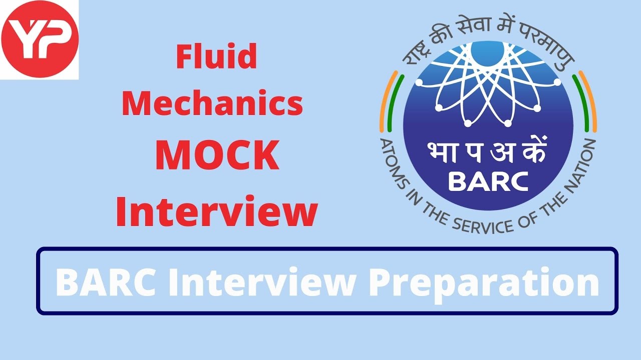 Fluid Mechanics Mock Interview | BARC Interview Preparation | Fluid Mechanics Interview Questions