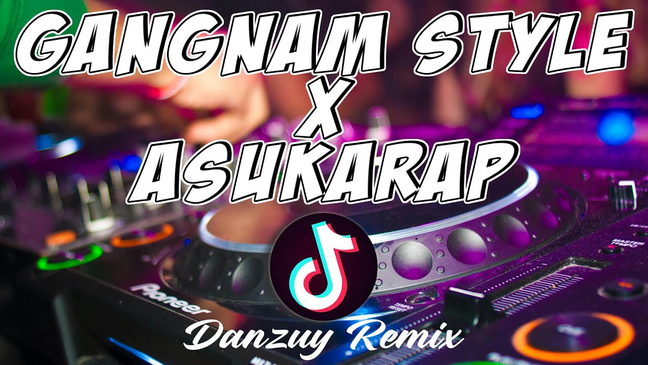GANGNAM STYLE X ASUKARAP INDIAN Version - Breaklatin Budots Remix 2025