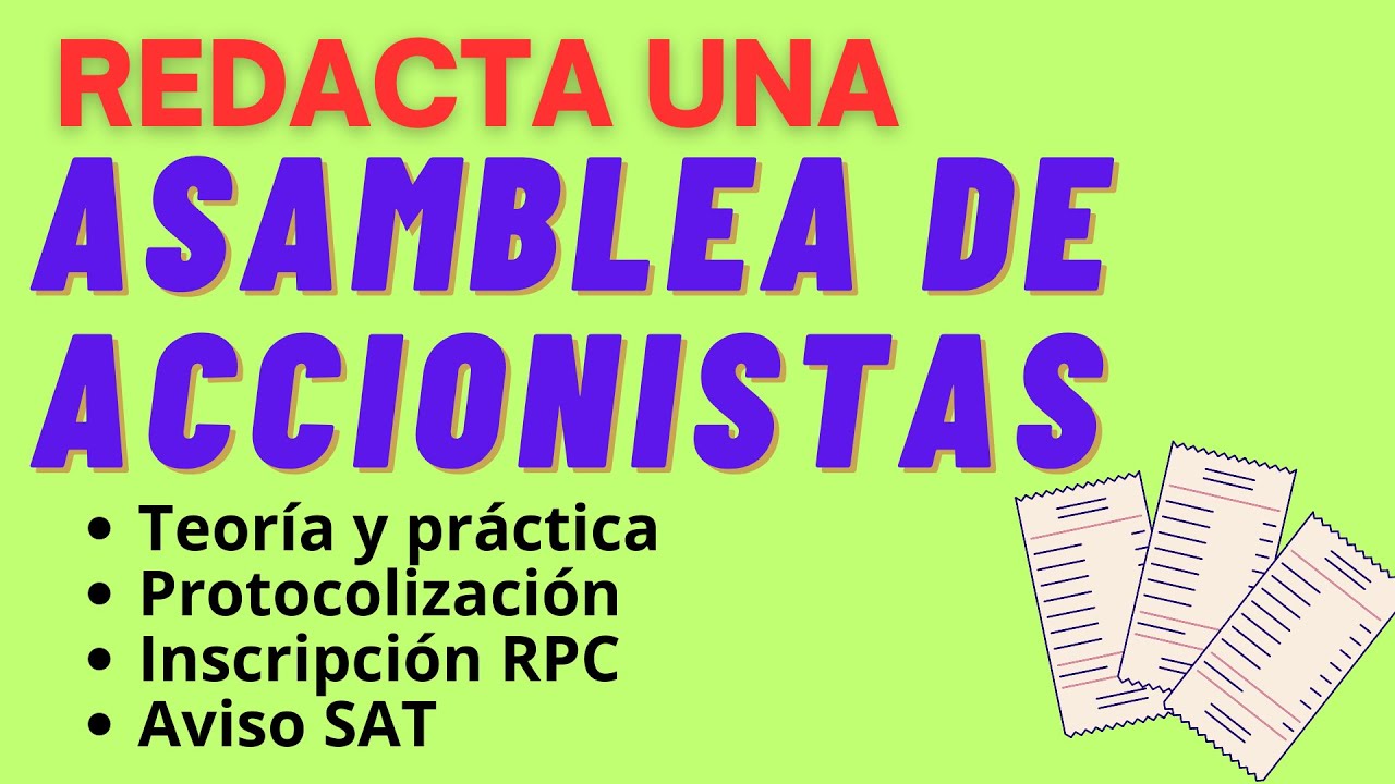 REDACTA UNA ACTA DE ASAMBLEA DE ACCIONISTAS