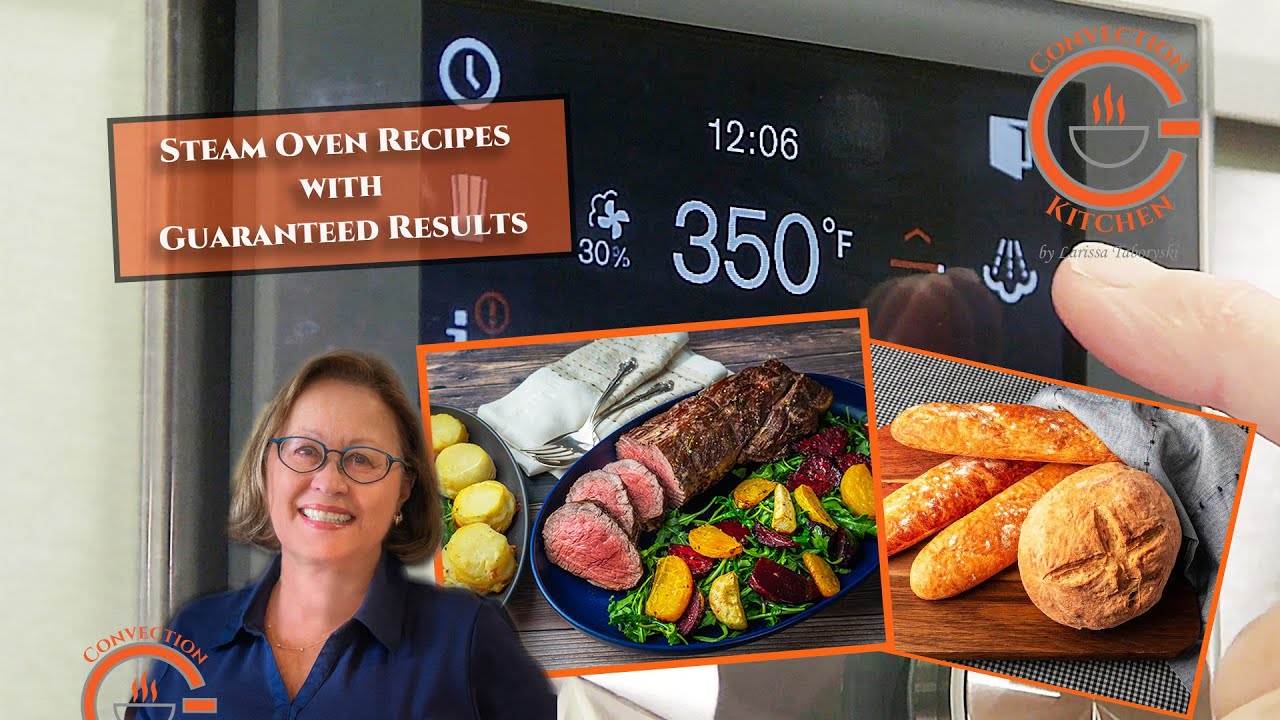 Steam Oven Recipes with Guaranteed Results