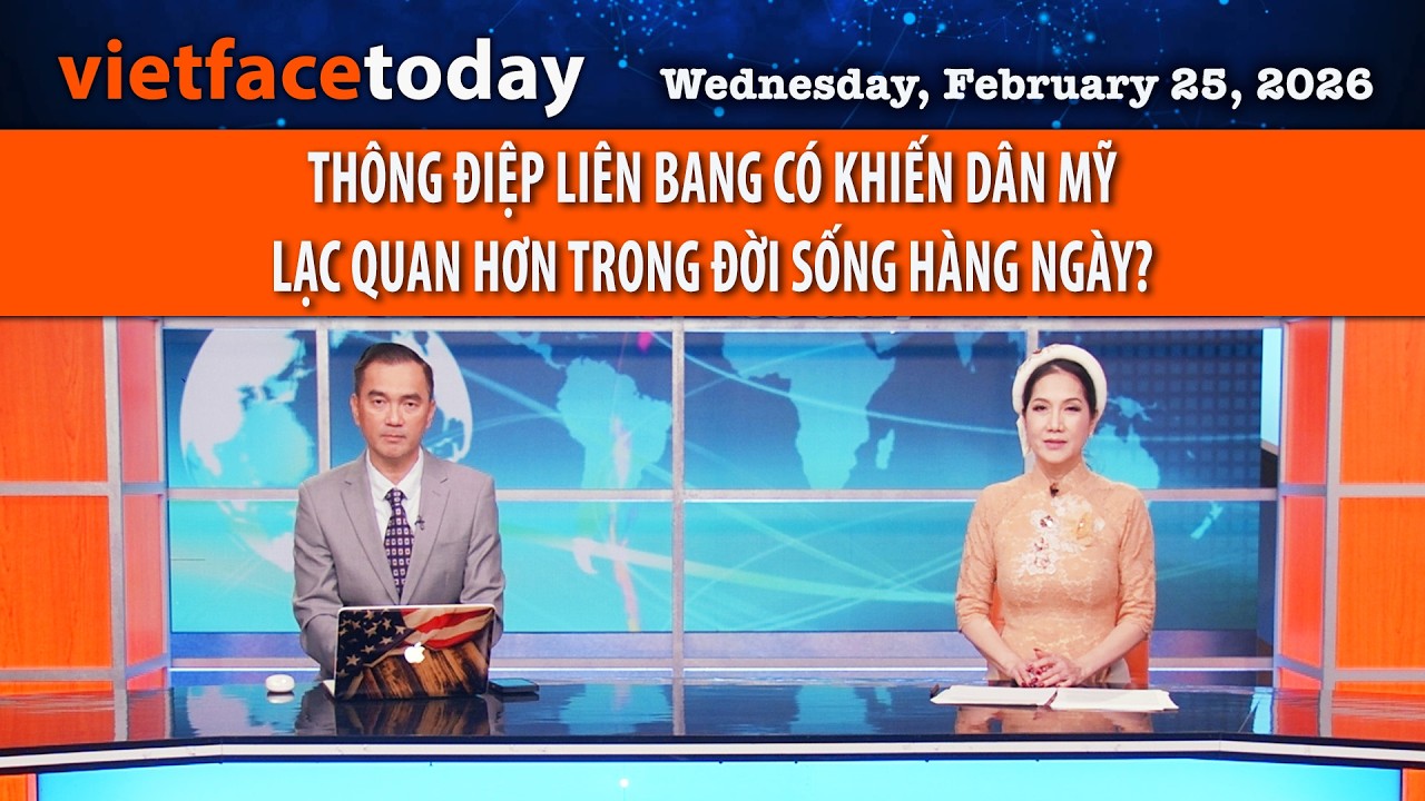 VF Today | THÔNG ĐIỆP LIÊN BANG CÓ KHIẾN DÂN MỸ LẠC QUAN HƠN TRONG ĐỜI SỐNG HÀNG NGÀY? | 02/25/26