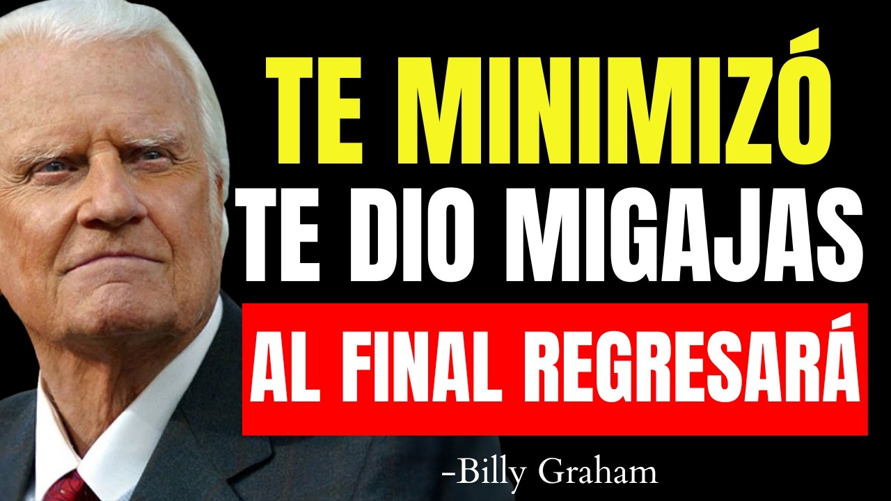 Te MINIMIZARON y Te Dieron MIGAJAS Pero Esta Es La VERDAD Del Por Qué VUELVEN Al FINAL  | Billy Grah
