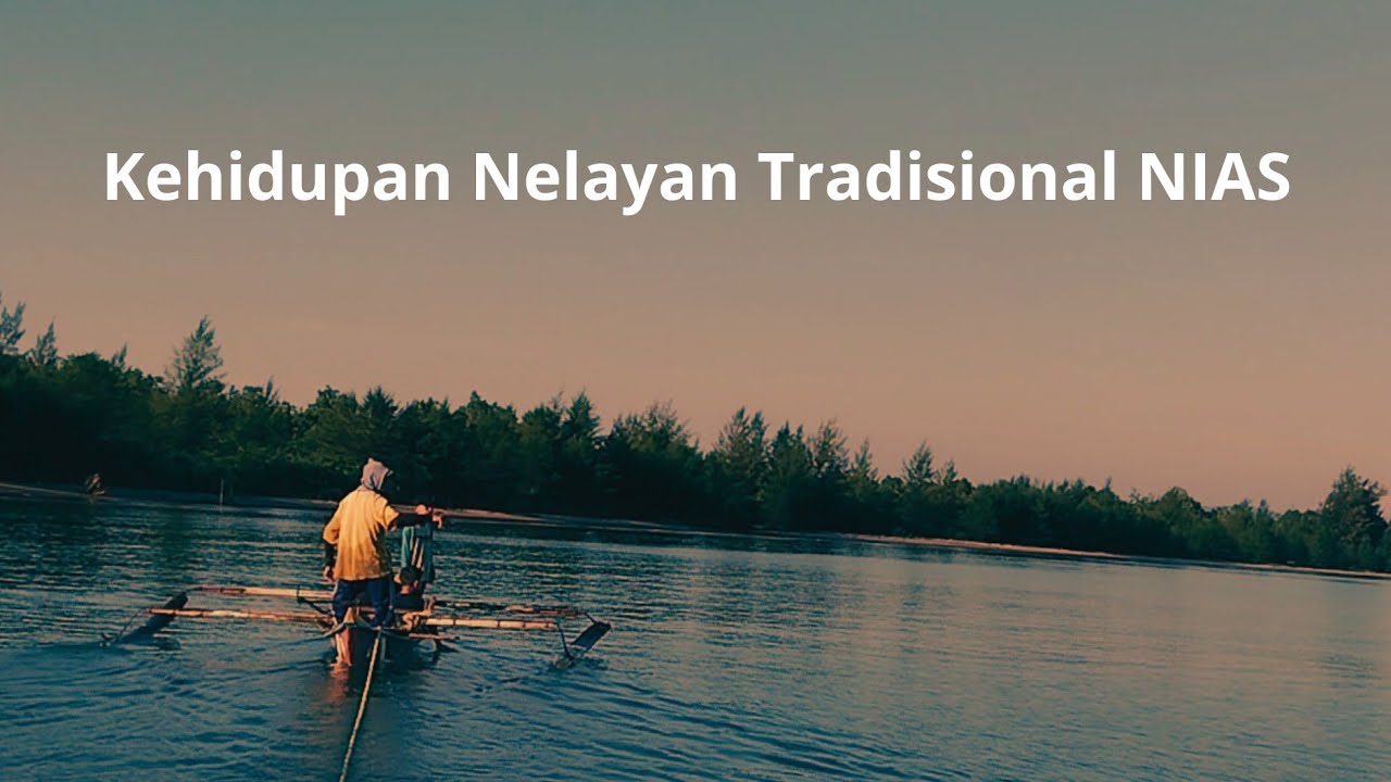 Tangkap Ikan ala Tradisional Nelayan Nias