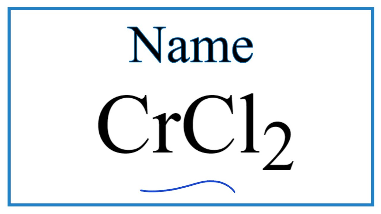 Как написать название для CrCl2