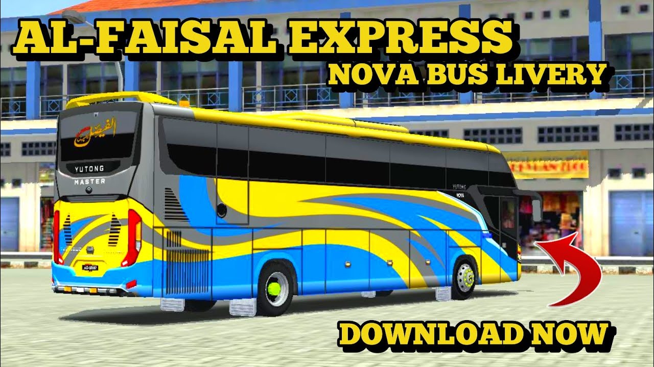 AL-FAISAL EXPRESS NOVA BUS LIVERY || WITH FREE LINK DOWNLOAD NOW ||