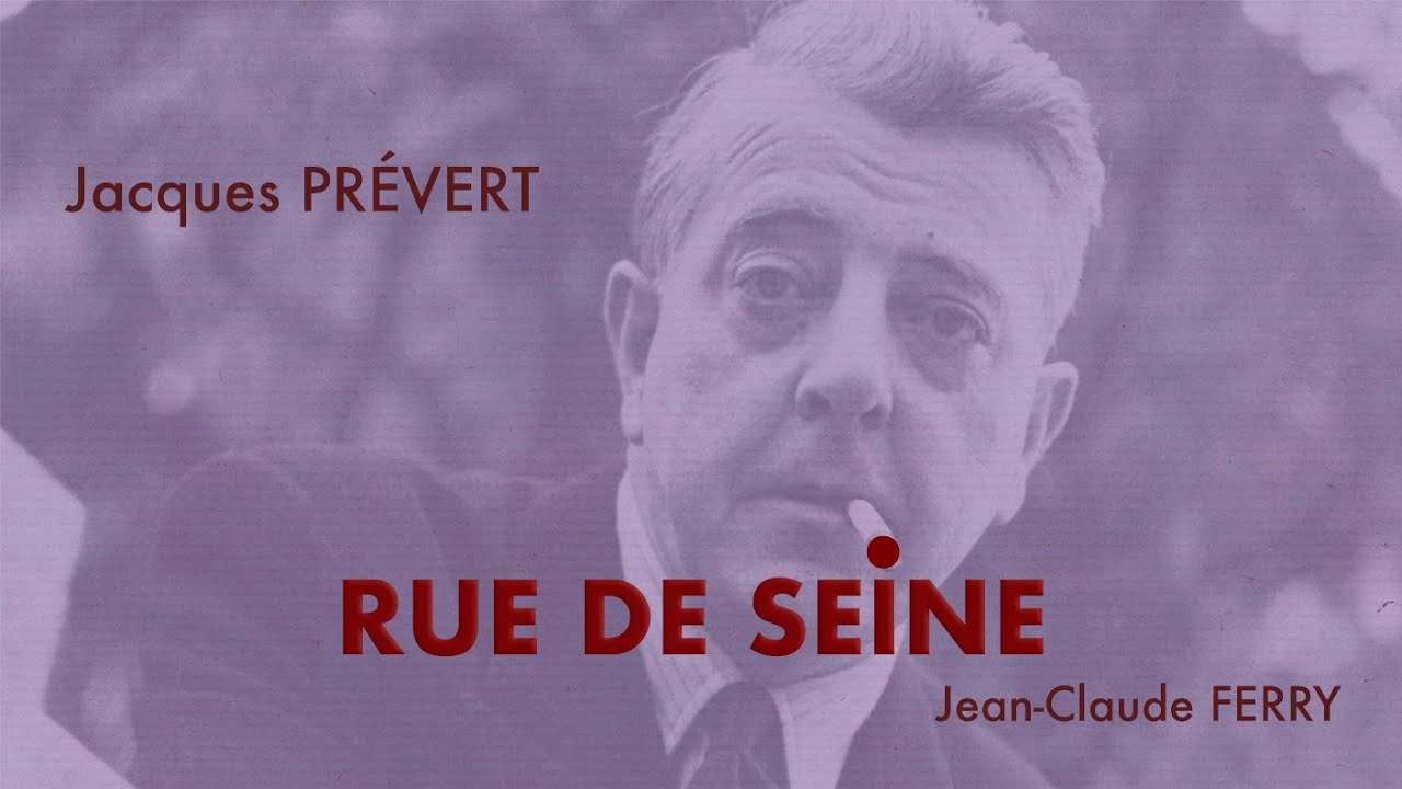 RUE DE SEINE [Jacques PRÉVERT]