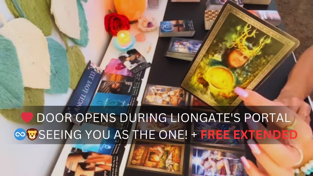 ❤️ DOOR OPENS DURING LIONGATE'S PORTAL ♾️🦁SEEING YOU AS THE ONE! LOVE TAROT SOULMATE ALL SIGNS