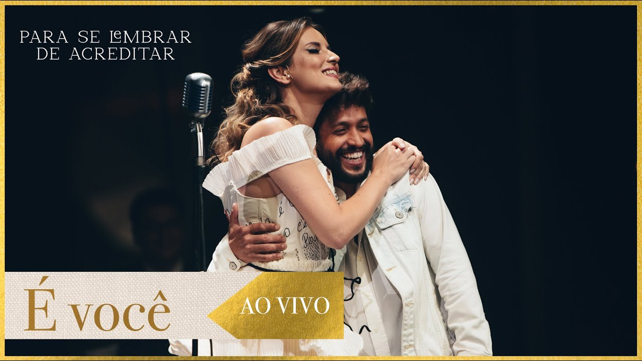 É você (Lorenza Pozza e Leandro Léo) | Para se lembrar de acreditar AO VIVO