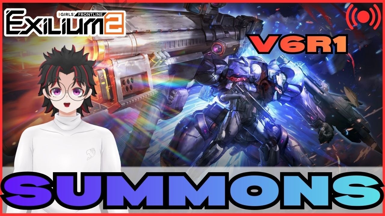 🔥SUMMONS POR VOYMASTINA V6R1 EN GIRLS FRONTLINE 2 EXILIUM💥