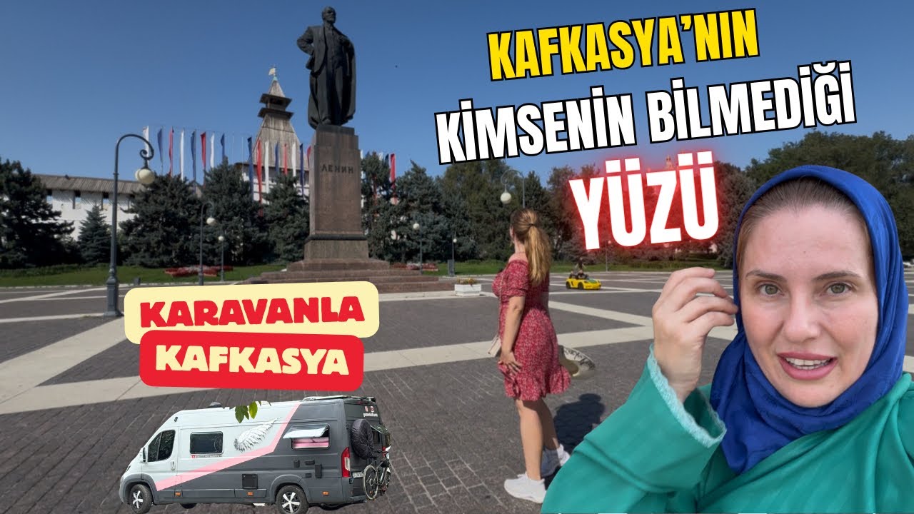 Karavanla Dünya Turu 2. Bölüm; Rusya 🇷🇺 (Kuzey Osetya, Çeçenistan, Dağıstan, Kalmukya)